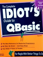 The Complete IDIOT'S Guide to QBasic.. Greg Perry