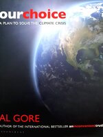 Our Choice: A Plan to Solve the Climate Crisis : Al Gore