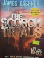 THE SCORCH TRIALS ( The Maze Runner Series ) : James Dashner