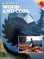 EXPLORING ENERGY WOOD AND COAL : Schoolhouse Press World Library