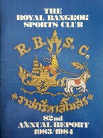 THE ROYAL BANGKOK SPORTS CLUB R. B. S. C. ราชกรีฑาสโมสร 82nd ANNUAL REPORT 1983/1984