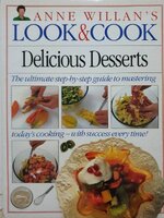 LOOK & COOK DELICIOUS DESSERTS : Anne Willan