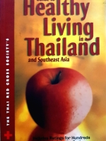 Guide to healthy living in thailand and southeast asia