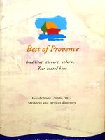 Best of Provence traditions, saveurs, nature... Your second home