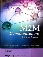 M 2 M COMMUNICATION A Systems Approach : David Boswarthick , Omar Elloumi , Olivier Hersent