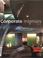 Corporate Interiors, Vol. 6 (v.6) Roger Yee (Hardcover)