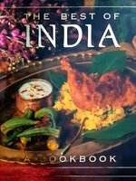 The Best of INDIA : A Cook Book