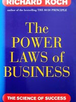 The Power Laws of Business : Richard Koch