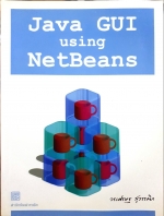 Java GUI using NetBeans ผู้เขียน วรเศรษฐ สุวรรณิก