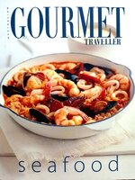 GOURMET TRAVELLER : SEAFOOD ( Australian Gourmet Traveller )