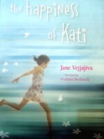 THE HAPPINESS OF KATI : Jane Vejjajiva