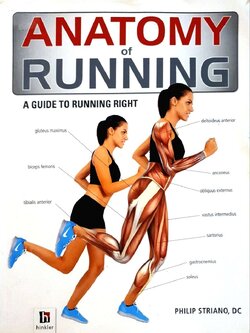 ANATOMY OF RUNNING : Phillip Striano,DC