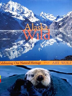 ALASKA WILD : ART WOLFE