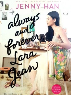 Always and Forever Lara Jean : Jenny Han