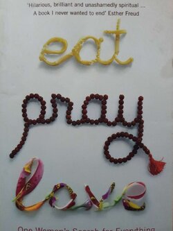 Eat Pray Love : Elizabeth Gilbert