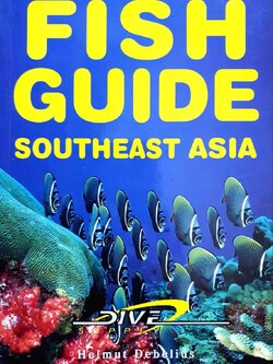 FISH GUIDE South East Asia : Helmut Debelius