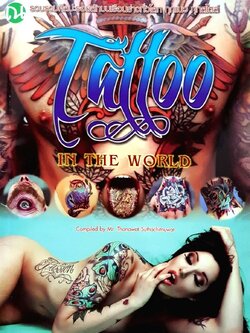 TATTOO IN THE WORLD รวบรวมศิลปรอยสักบนเรือนร่างทั่วโลก ทุกแบบ ทุกสไตล์ : Thanawat Suthachitnuwat