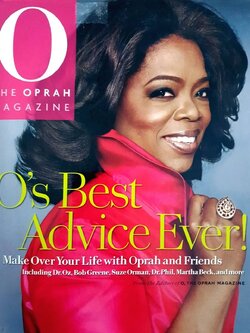 O’s BEST ADVICE EVER ! : The Oprah Magazine