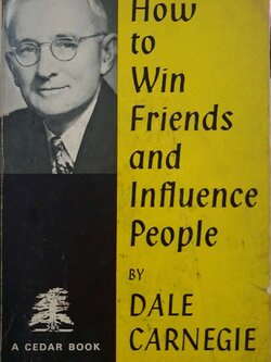 HOW TO WIN FRIENDS and INFLUENCE PEOPLE : Dale Carnegie