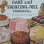 Vintage Betty Crocker’s Cake and Frosting Mix Cookbook First Edition 1st 1966
