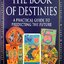 Book of Destinies: A Practical Guide to Predicting the Future : Jane Struthers