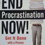 END Procrastination NOW ! : William Knaus Ed. D.