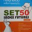 กลยุทธ์เด็ด เคล็ดการลงทุนใน... SET50 Index Futures