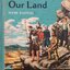 THIS IS OUR LAND : FAITH AND FREEDOM พิมพ์ปี 1955