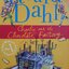 Charlie and the Chocolate Factory : Roald Dahl
