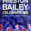 Preston Bailey Celebrations: Lush Flowers, Opulent Tables, Dramatic Spaces, and Other Inspirations for Entertaining