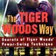 THE TIGER WOODS WAY : John Andrisani