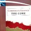 CORPORATE FINANCE; THE CORE : Jonathan Berk, Peter DeMarzo