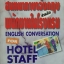 สนทนาภาษาอังกฤษ สำหรับพนักงานในโรงแรม English Conversation for Hotel Staff : จินตนา วิศิษฏ์ธรรมศรี