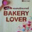 Bakery Lover เคล็ดลับของคนรักเบเกอรี่