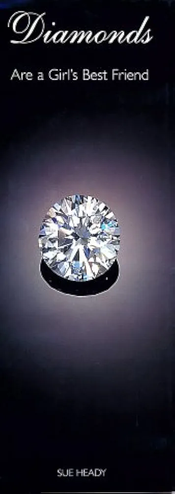 Diamonds Are a Girls Best Friend : Sue Heady (Hardcover) 1999